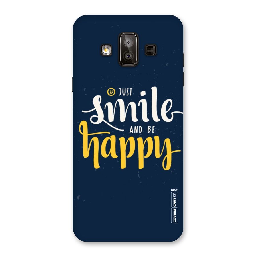 Just Smile Back Case for Galaxy J7 Duo