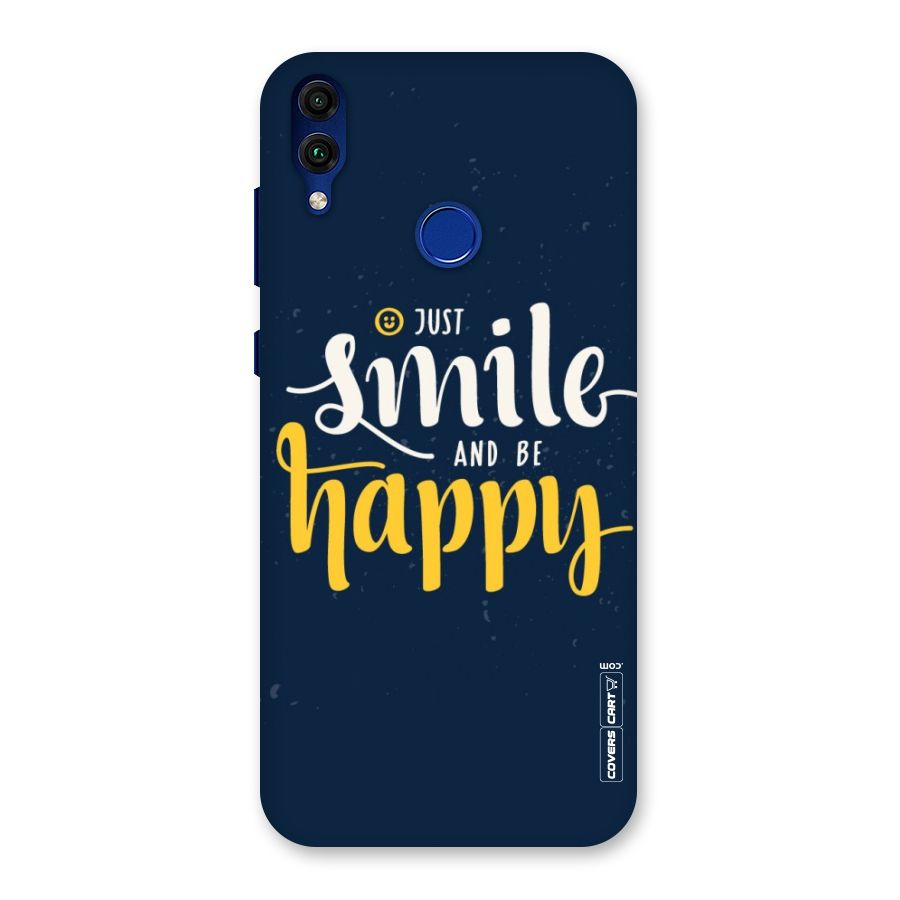 Just Smile Back Case for Honor 8C