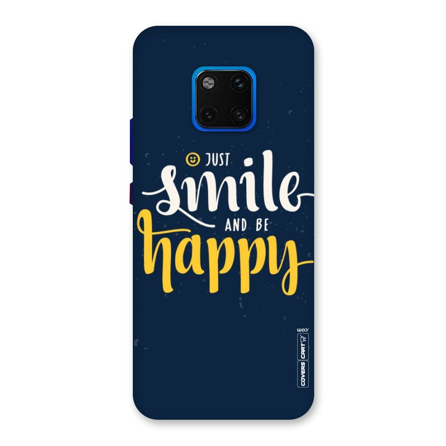 Just Smile Back Case for Huawei Mate 20 Pro