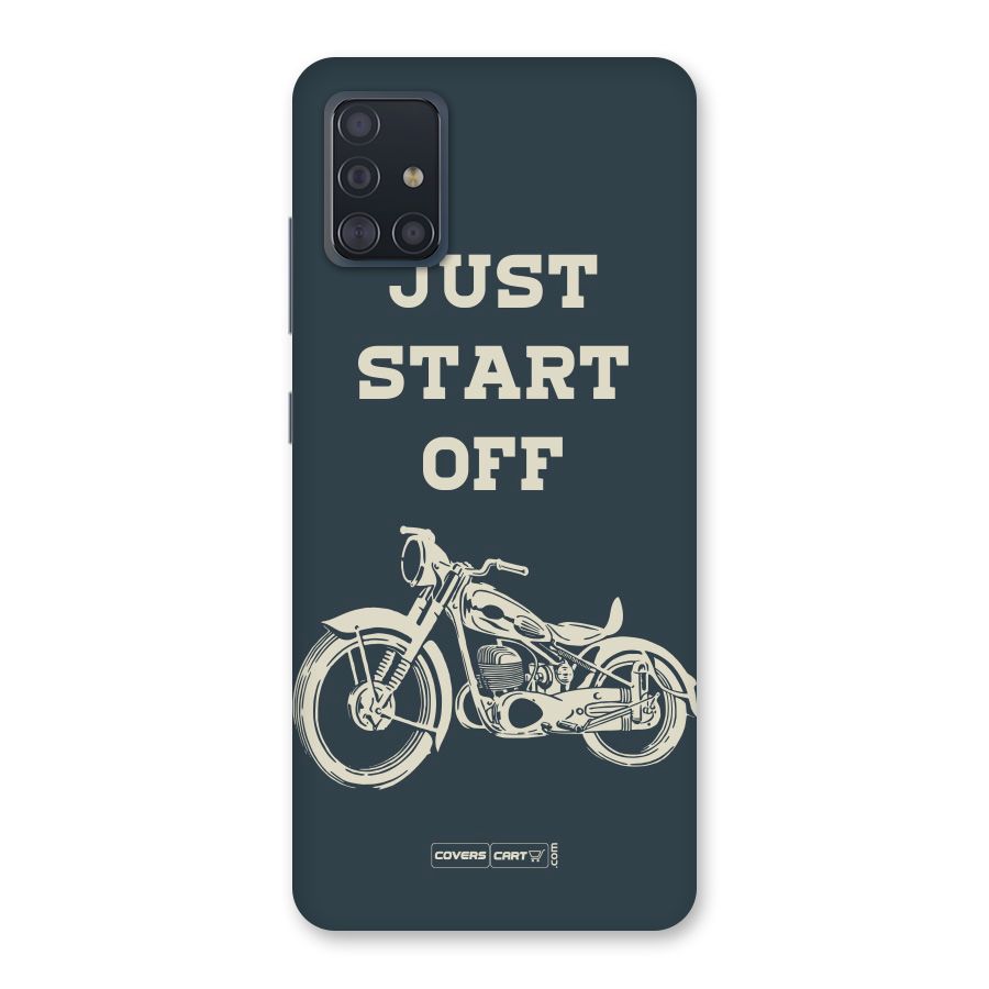 Just Start Off Back Case for Galaxy A51