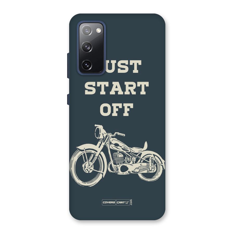 Just Start Off Back Case for Galaxy S20 FE