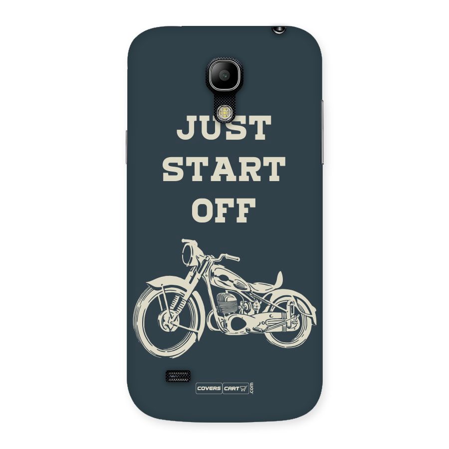 Just Start Off Back Case for Galaxy S4 Mini
