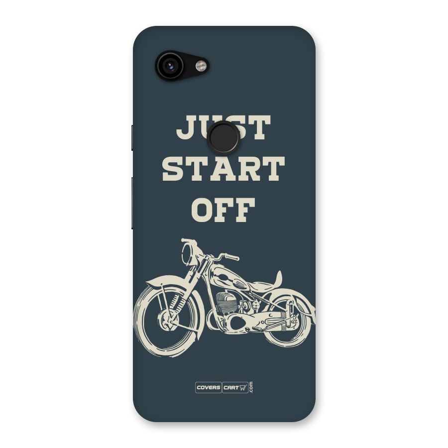 Just Start Off Back Case for Google Pixel 3a