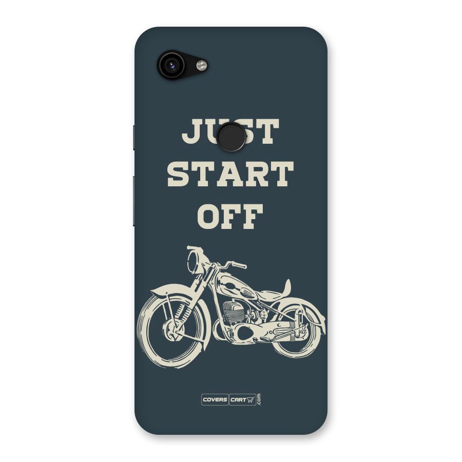 Just Start Off Back Case for Google Pixel 3a XL