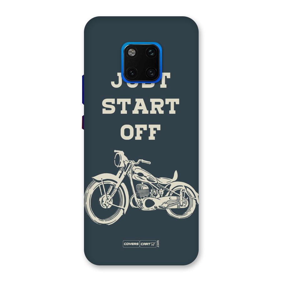 Just Start Off Back Case for Huawei Mate 20 Pro