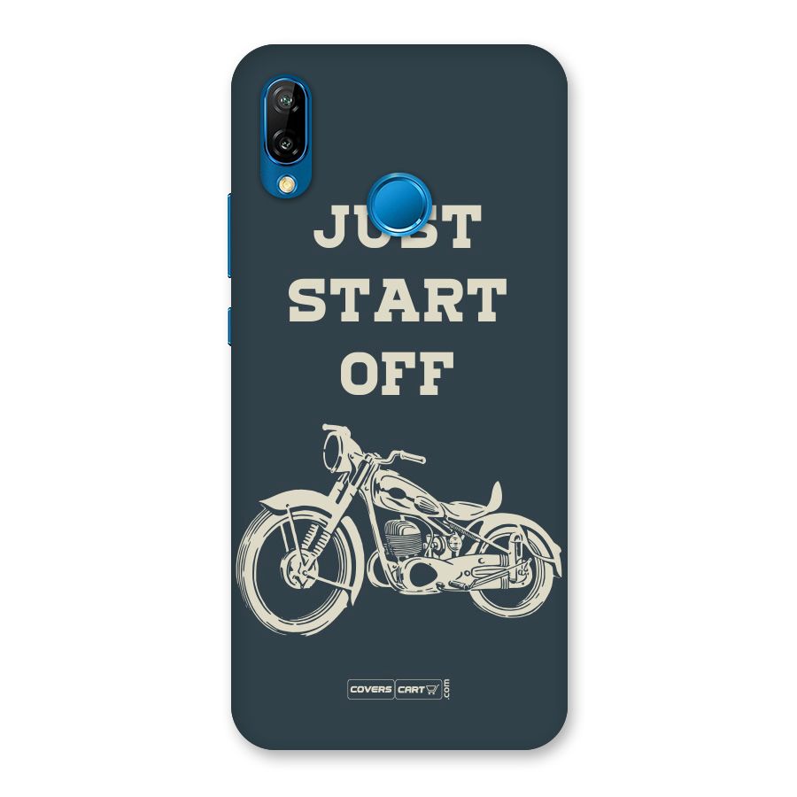 Just Start Off Back Case for Huawei P20 Lite