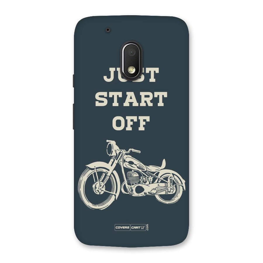 Just Start Off Back Case for Moto G4 Play