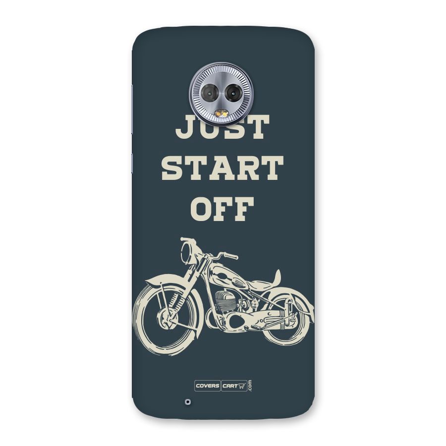Just Start Off Back Case for Moto G6