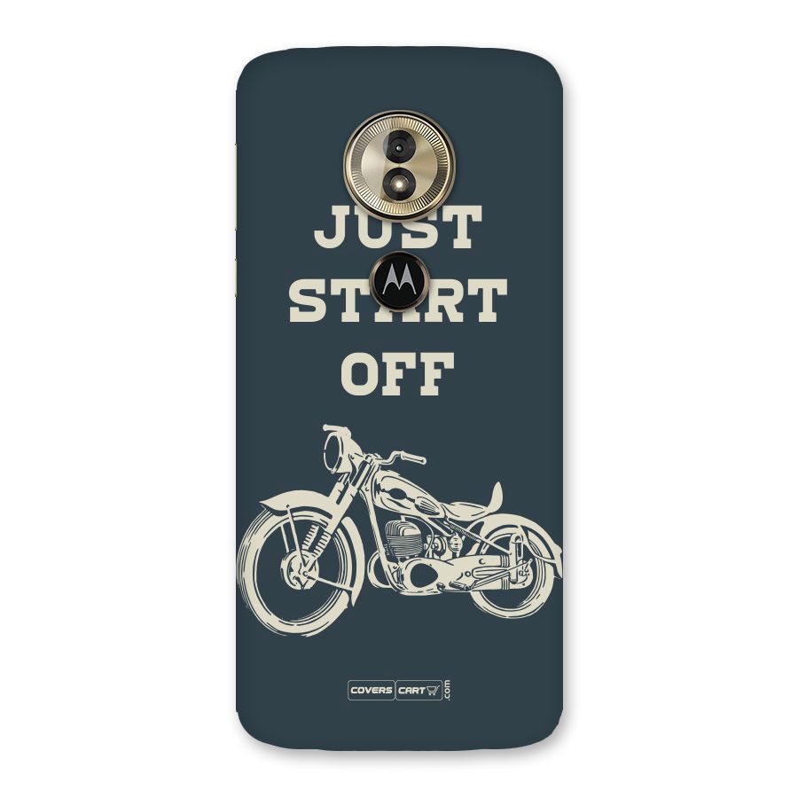 Just Start Off Back Case for Moto G6 Play