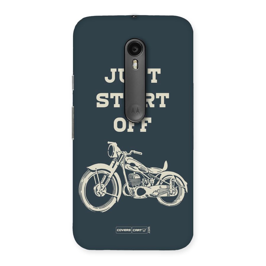 Just Start Off Back Case for Moto G Turbo