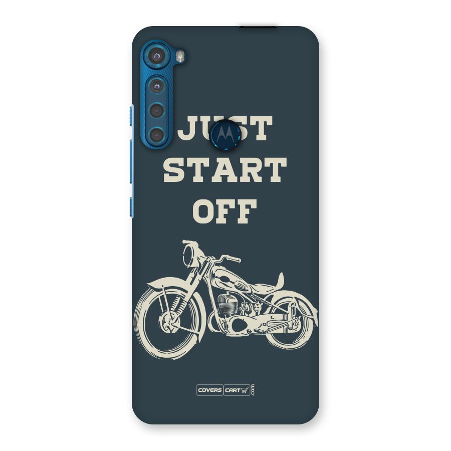Just Start Off Back Case for Motorola One Fusion Plus
