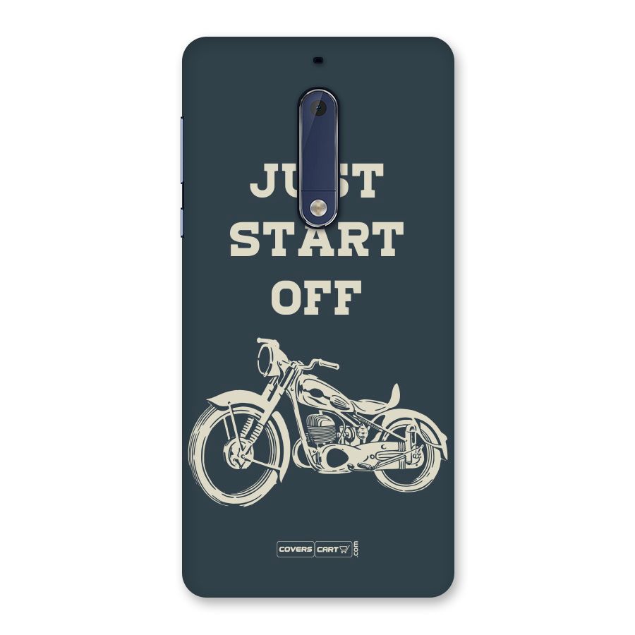 Just Start Off Back Case for Nokia 5