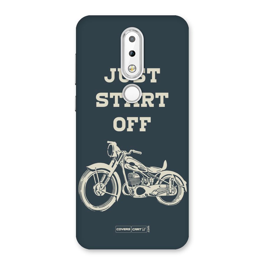 Just Start Off Back Case for Nokia 6.1 Plus