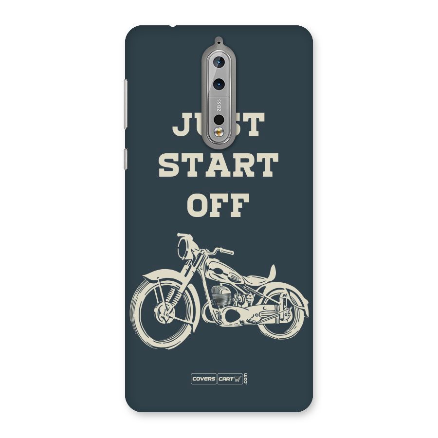 Just Start Off Back Case for Nokia 8