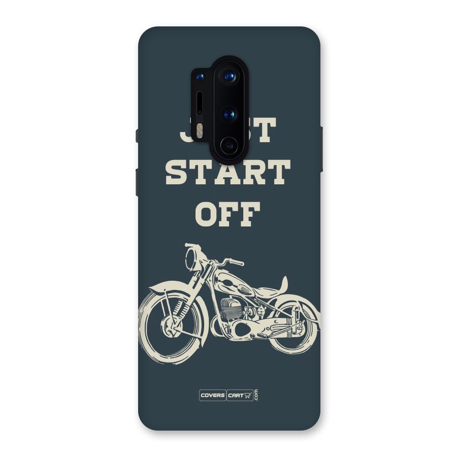 Just Start Off Back Case for OnePlus 8 Pro