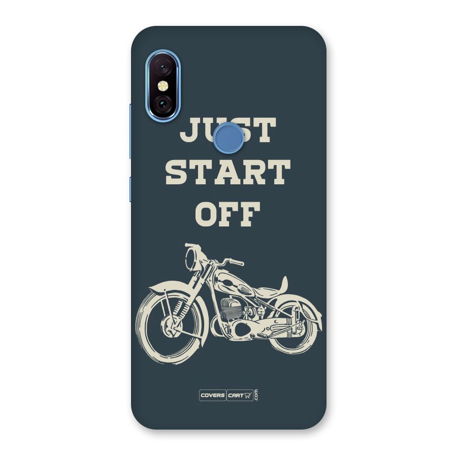 Just Start Off Back Case for Redmi Note 6 Pro