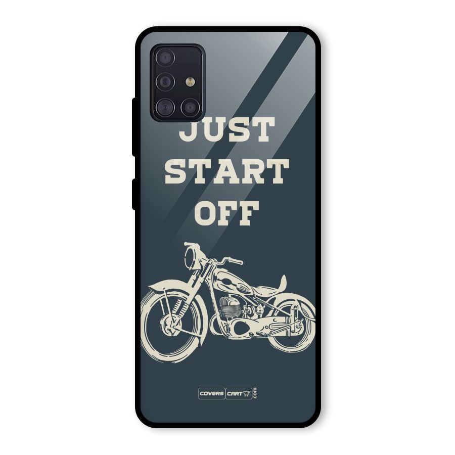 Just Start Off Glass Back Case for Galaxy A51