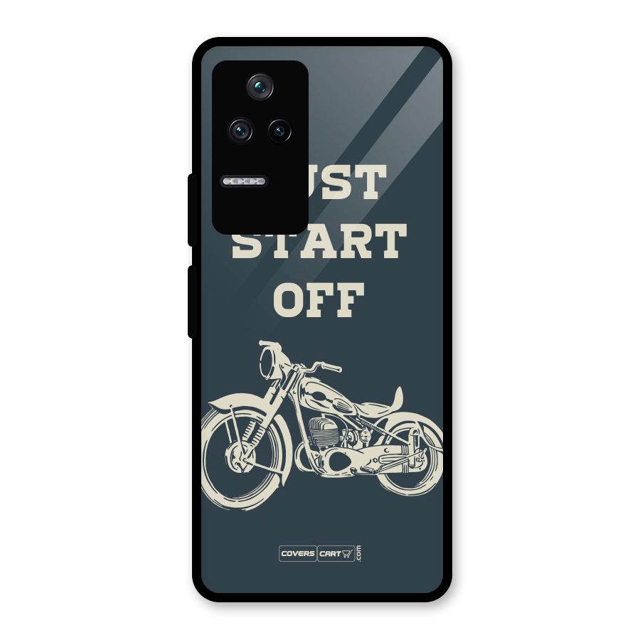 Just Start Off Glass Back Case for Poco F4 5G