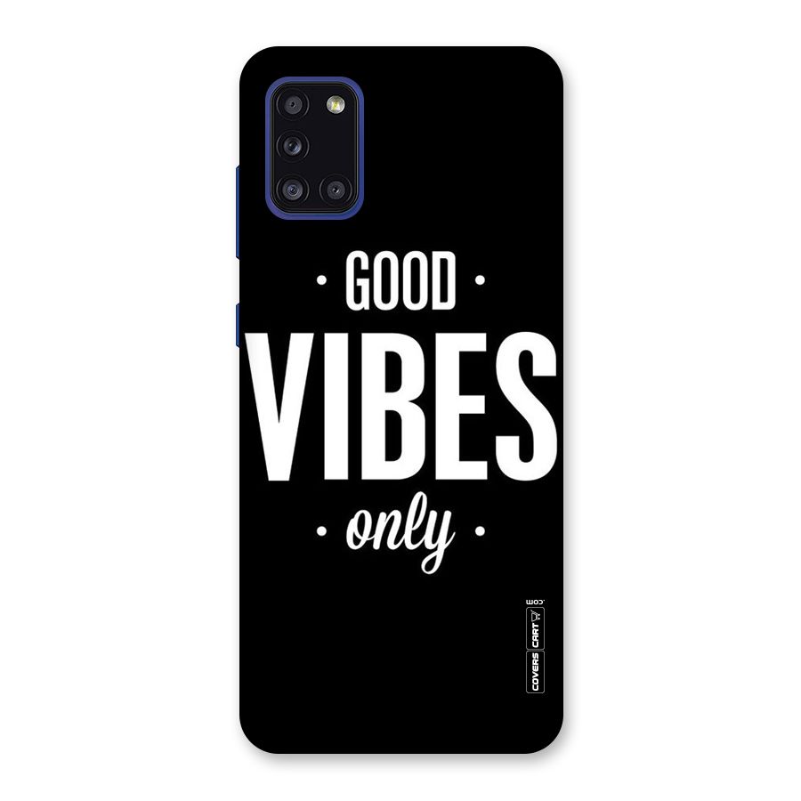 Just Vibes Back Case for Galaxy A31