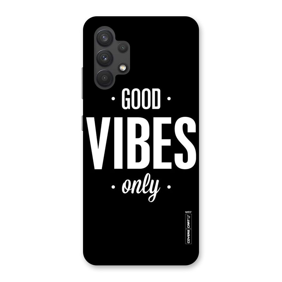 Just Vibes Back Case for Galaxy A32