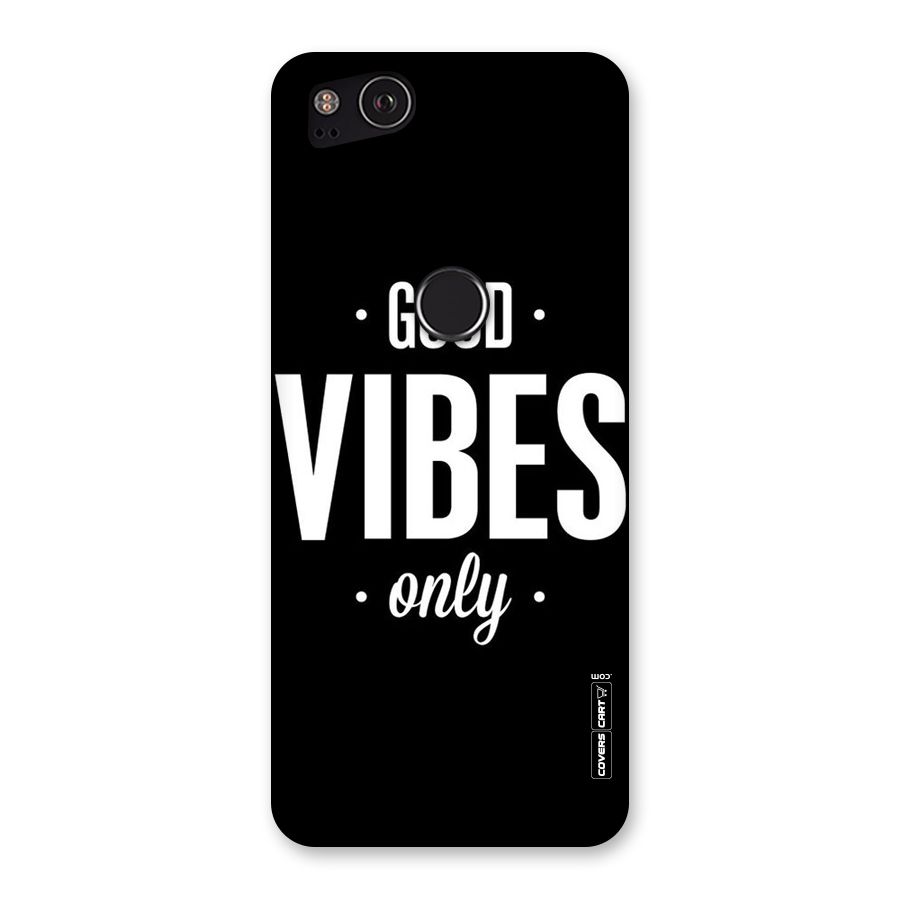 Just Vibes Back Case for Google Pixel 2