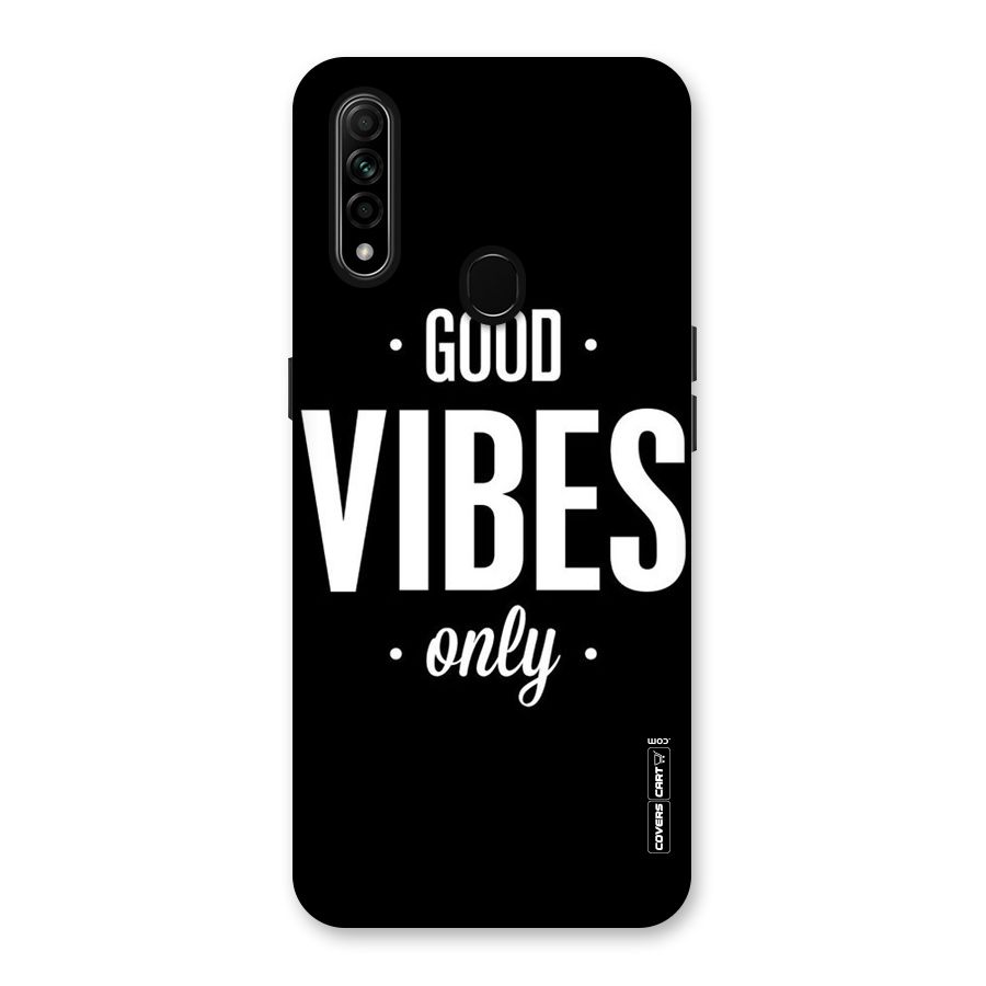 Just Vibes Back Case for Oppo A31