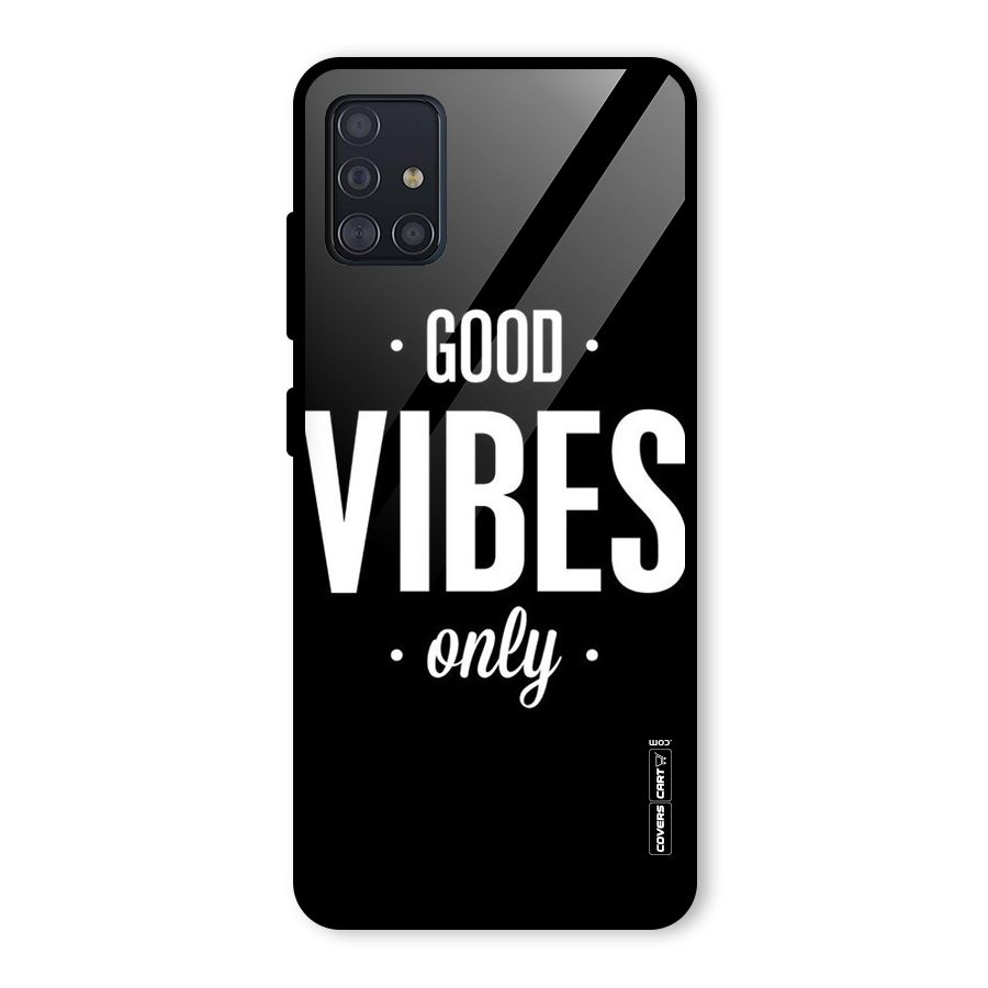 Just Vibes Glass Back Case for Galaxy A51