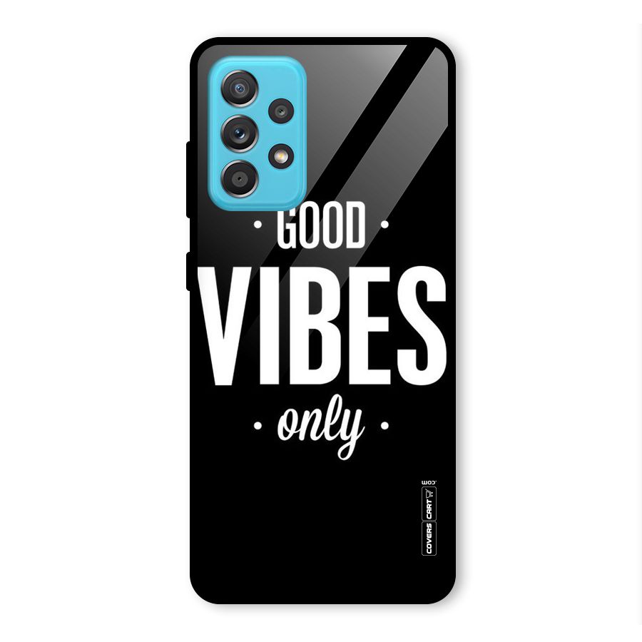 Just Vibes Glass Back Case for Galaxy A52