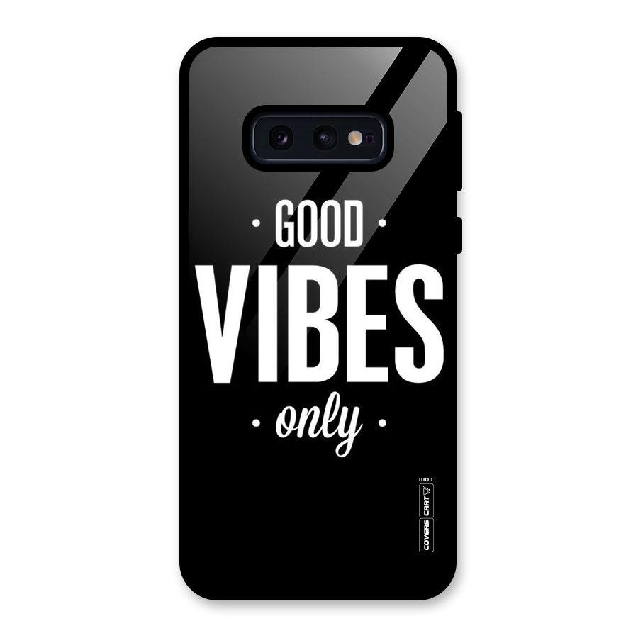 Just Vibes Glass Back Case for Galaxy S10e