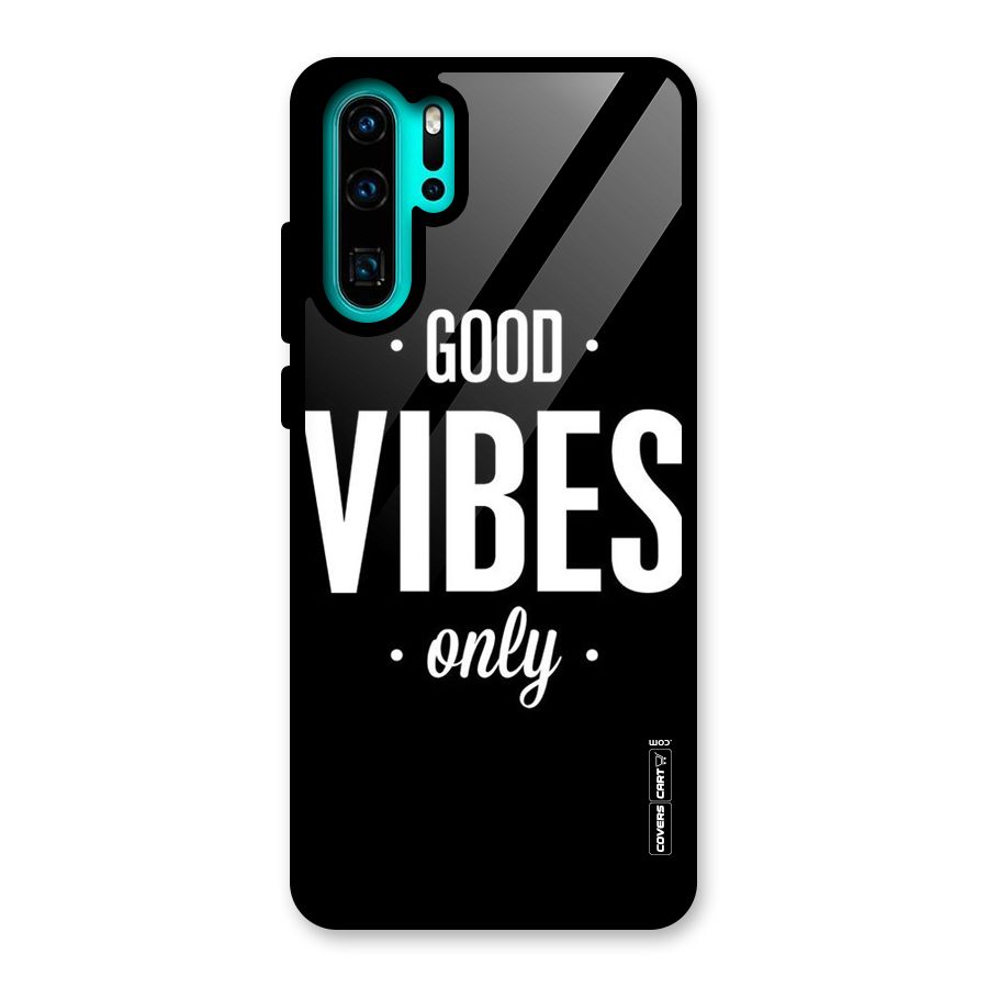 Just Vibes Glass Back Case for Huawei P30 Pro