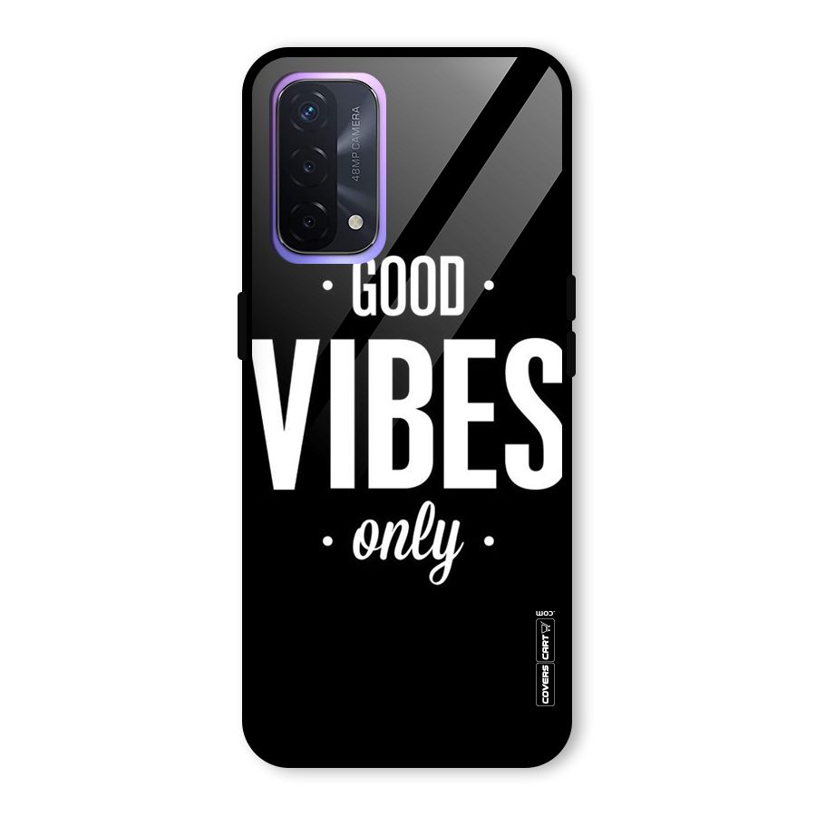 Just Vibes Glass Back Case for Oppo A74 5G