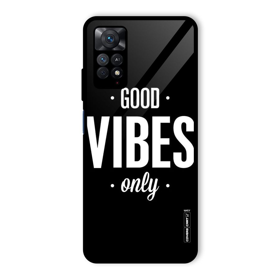 Just Vibes Glass Back Case for Redmi Note 11 Pro
