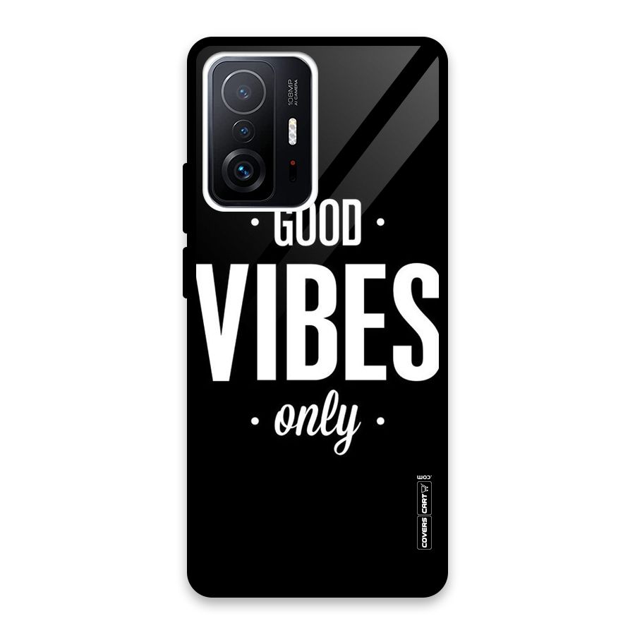Just Vibes Glass Back Case for Xiaomi 11T Pro