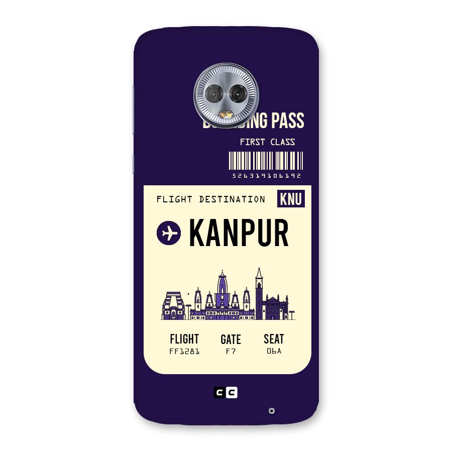 Kanpur Boarding Pass Back Case for Moto G6 Plus