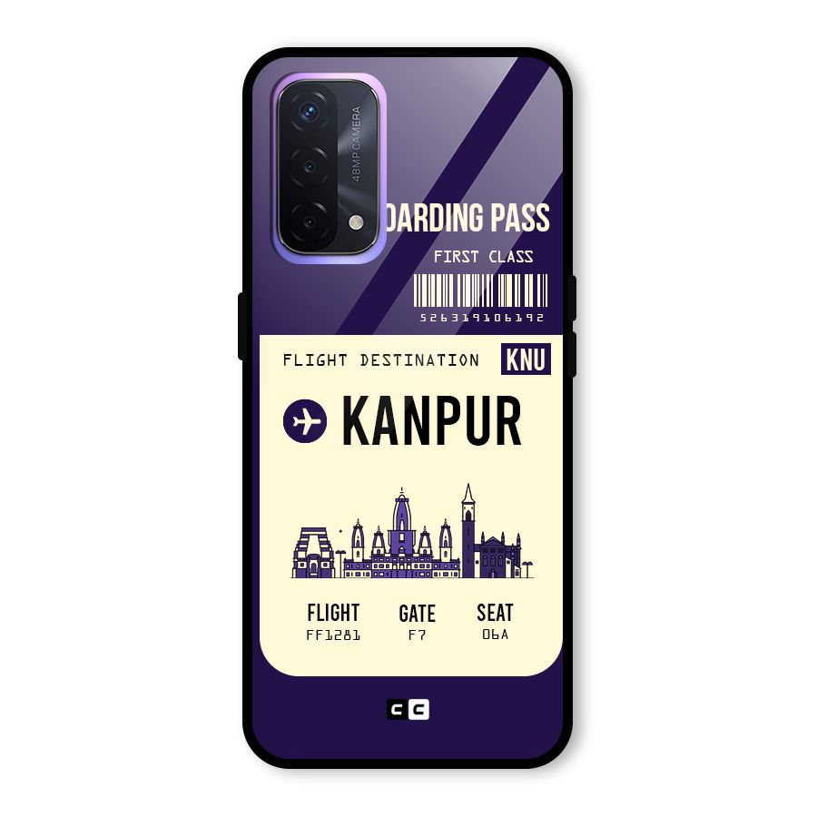 Kanpur Boarding Pass Glass Back Case for Oppo A74 5G
