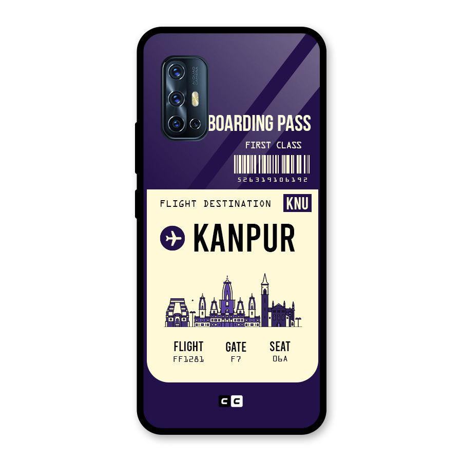 Kanpur Boarding Pass Glass Back Case for Vivo V17