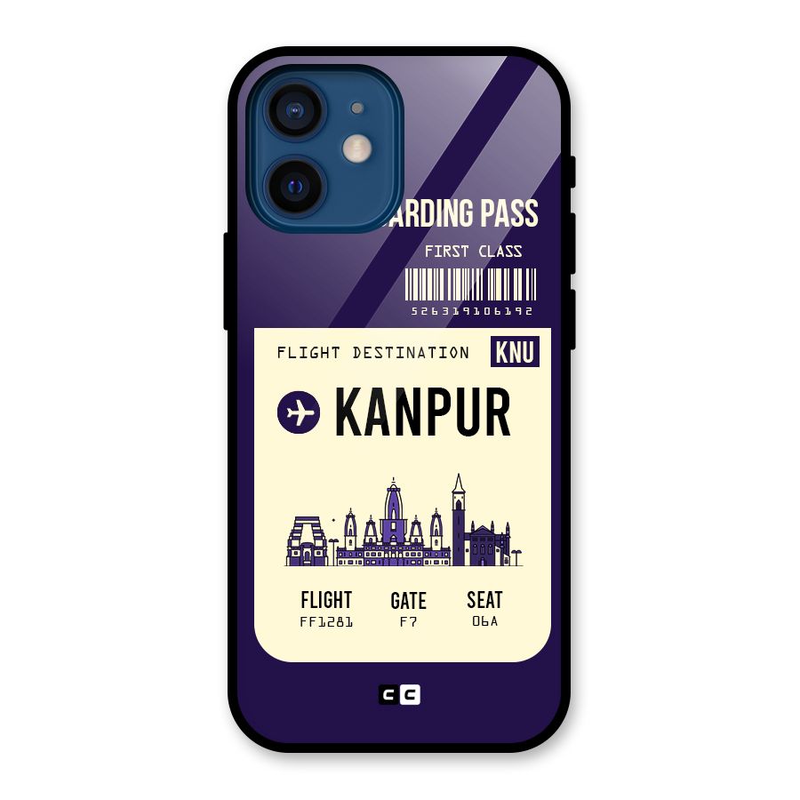 Kanpur Boarding Pass Glass Back Case for iPhone 12 Mini
