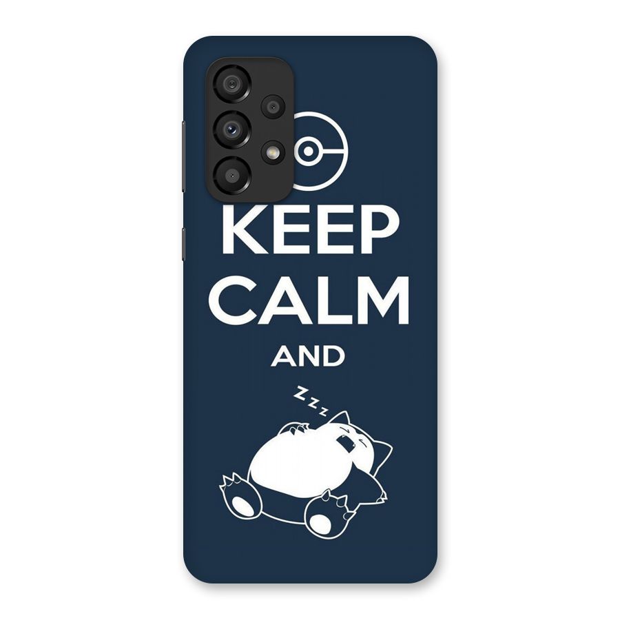 Keep Calm and Sleep Back Case for Galaxy A33 5G