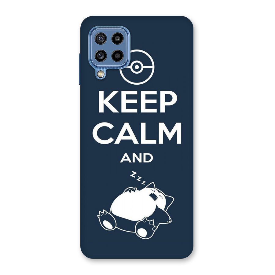 Keep Calm and Sleep Back Case for Galaxy M32