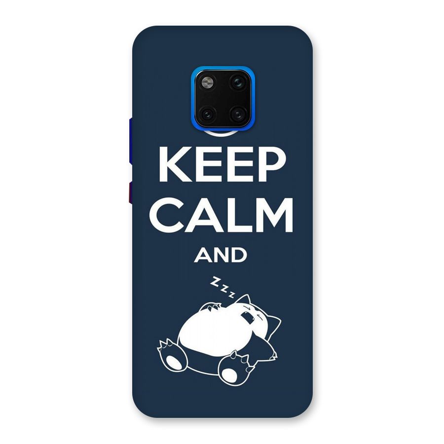 Keep Calm and Sleep Back Case for Huawei Mate 20 Pro