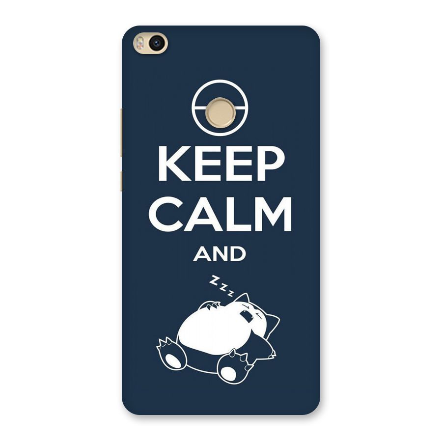 Keep Calm and Sleep Back Case for Mi Max 2