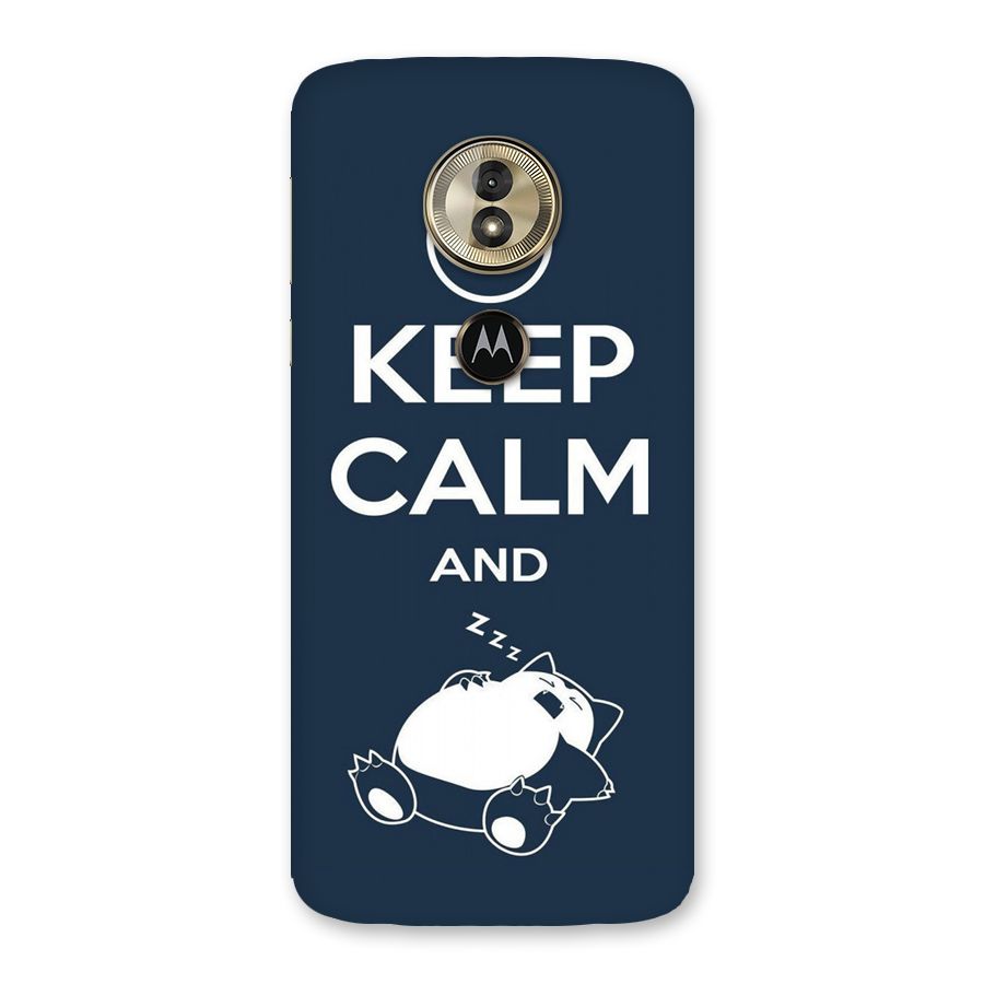 Keep Calm and Sleep Back Case for Moto G6 Play