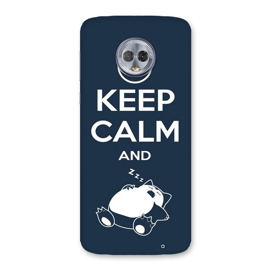 Keep Calm and Sleep Back Case for Moto G6 Plus