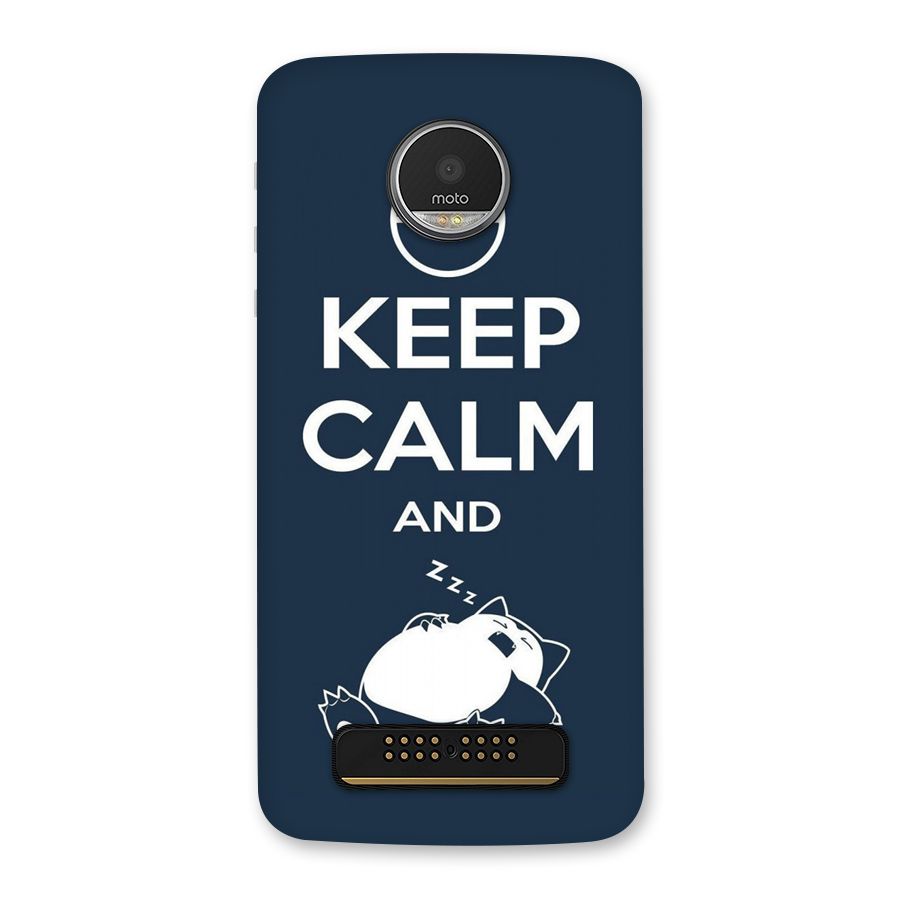 Keep Calm and Sleep Back Case for Moto Z Play