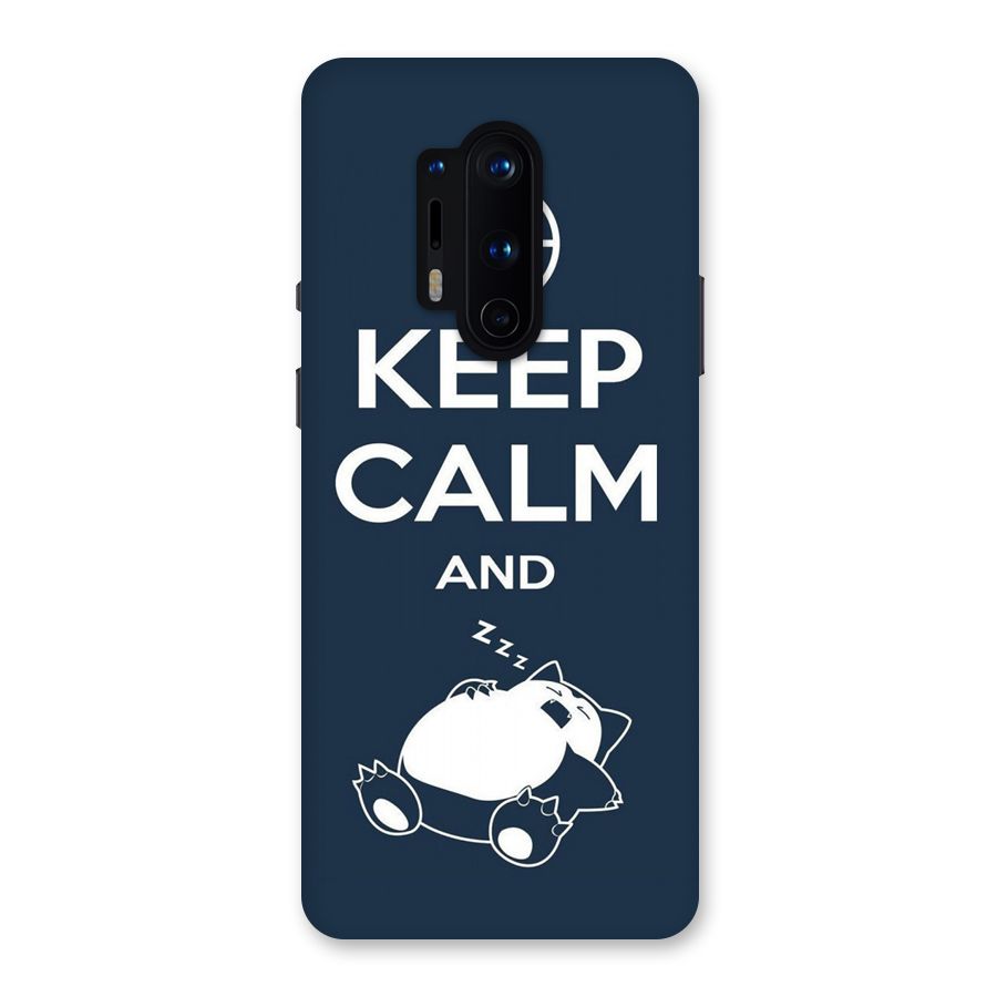 Keep Calm and Sleep Back Case for OnePlus 8 Pro