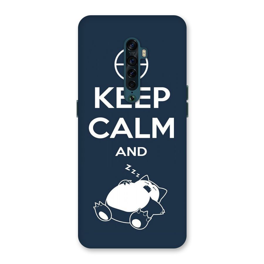 Keep Calm and Sleep Back Case for Oppo Reno2