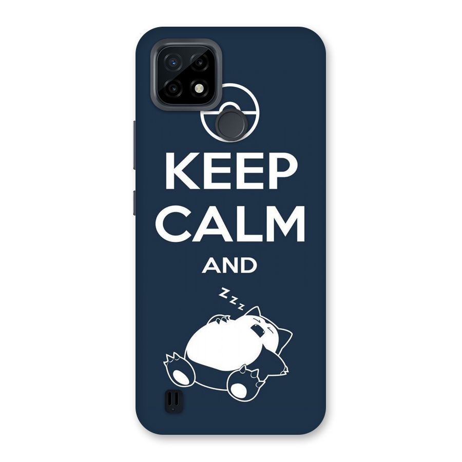 Keep Calm and Sleep Back Case for Realme C21