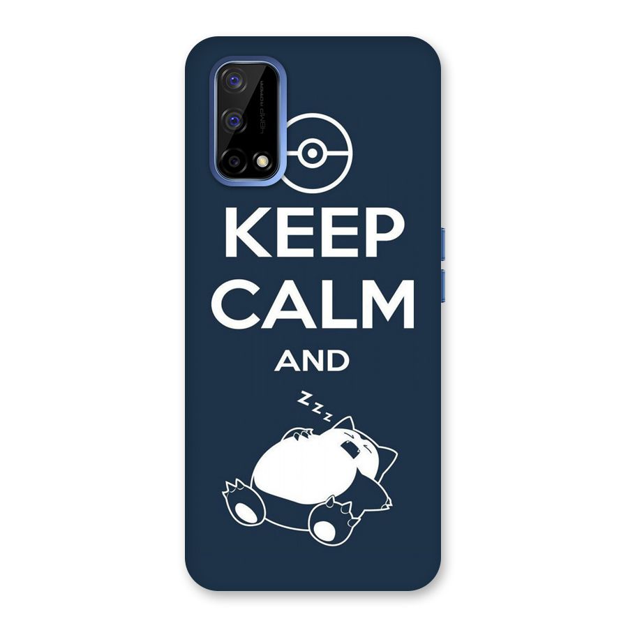 Keep Calm and Sleep Back Case for Realme Narzo 30 Pro