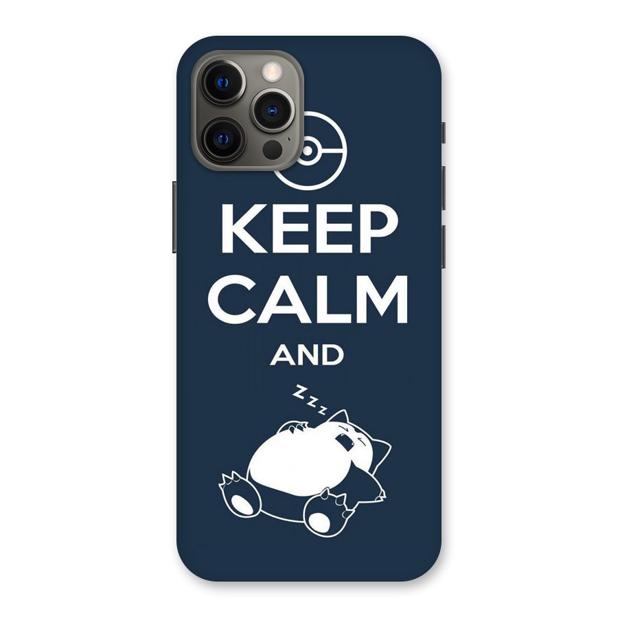 Keep Calm and Sleep Back Case for iPhone 12 Pro Max