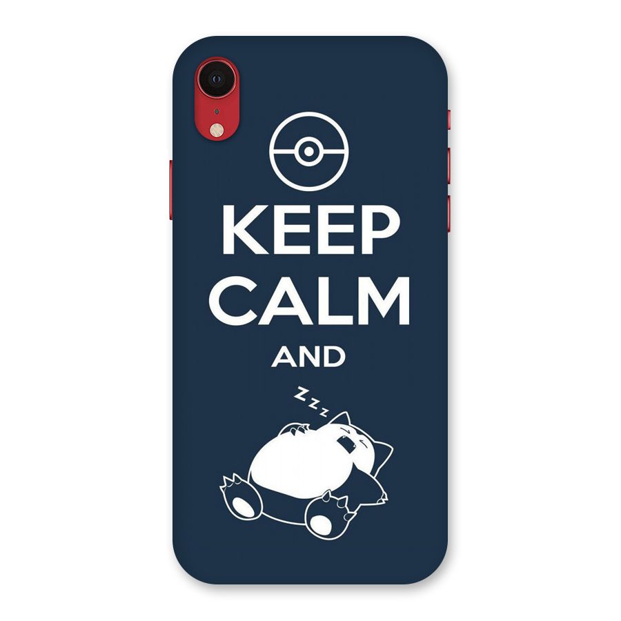 Keep Calm and Sleep Back Case for iPhone XR